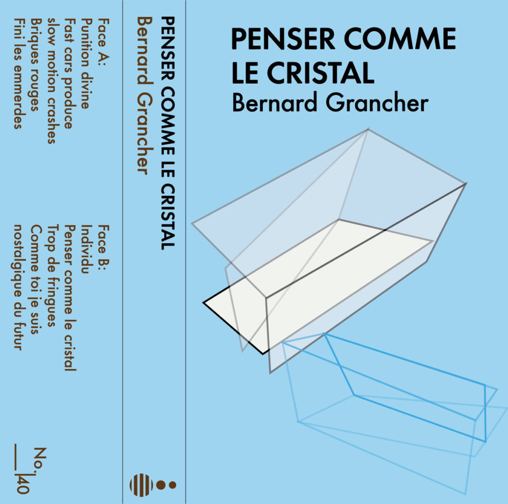 Bernrad Grancher - Penser comme le Cristal  #ERRREC009