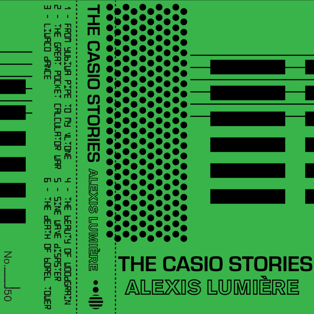 ALEXIS LUMIÈRE - The Casio Stories #ERRREC027