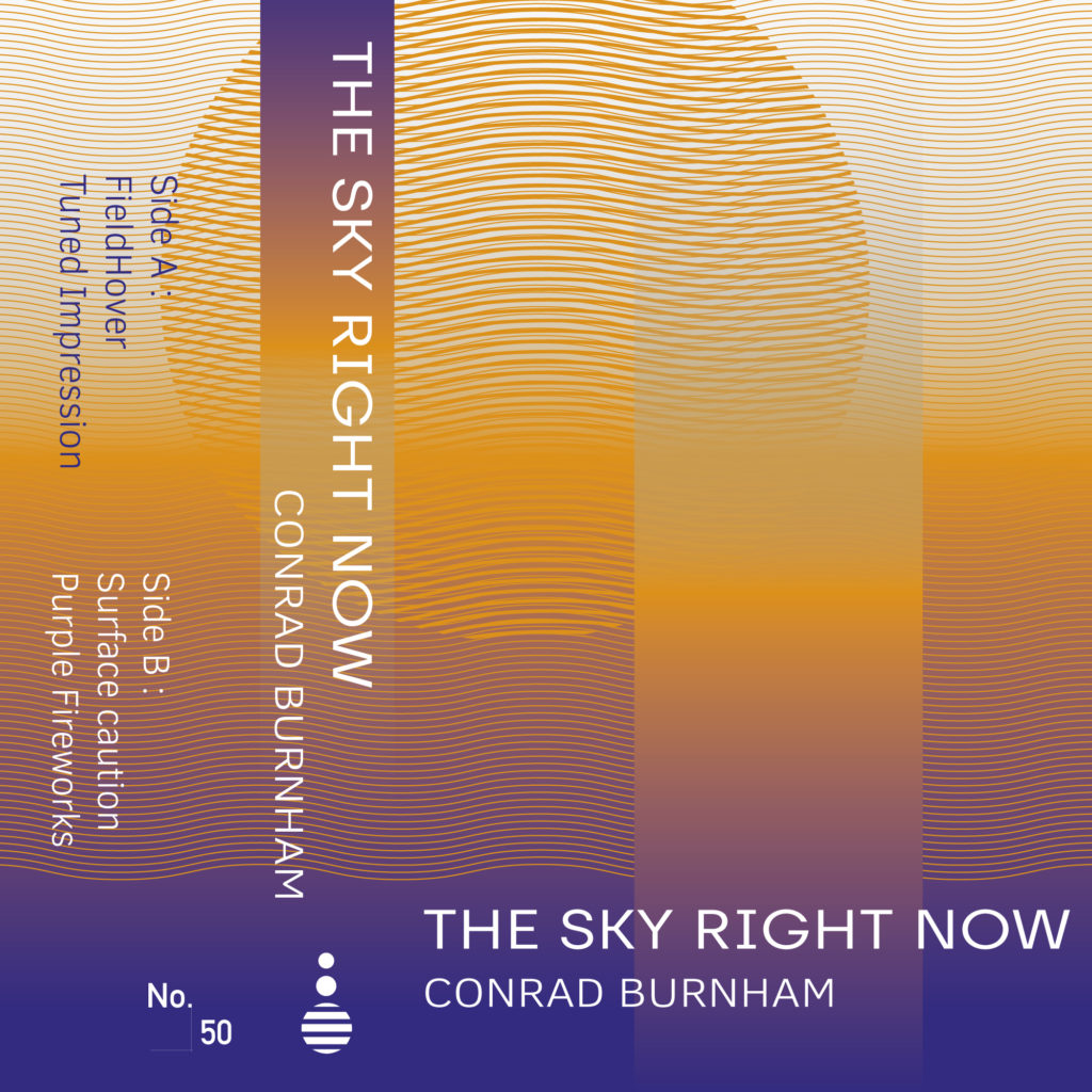 CONRAD BURNHAM - The Sky Right Now #ERRREC037